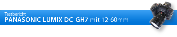 Panasonic Lumix DC-GH7 Bildqualität